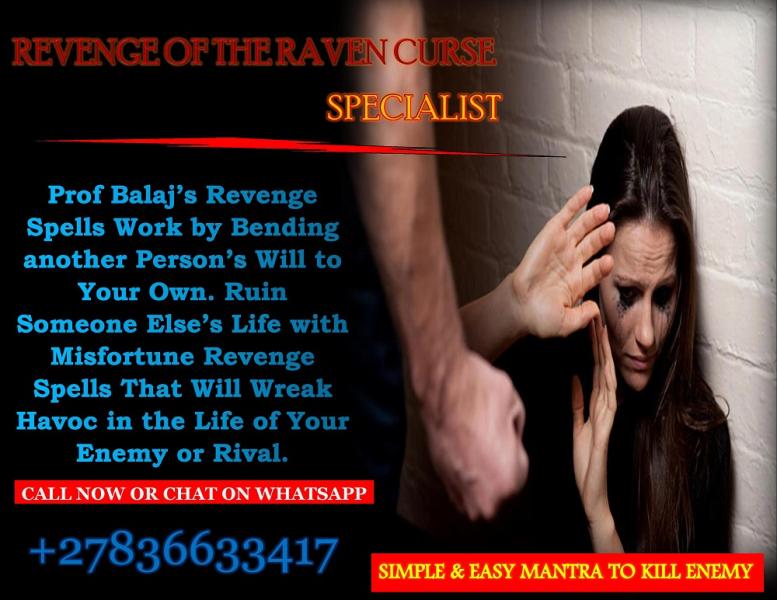 The Most Powerful Revenge Spells to Inflict Serious Harm on Enemy Revenge Spell on an Ex CallWhatsApp 27836633417